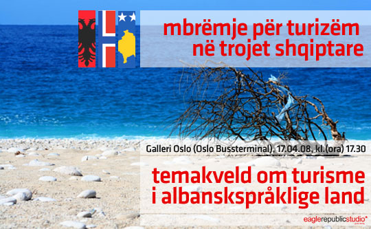 Tema kvled om turisme i albanskspråklige land, i kvled kl 17:30
